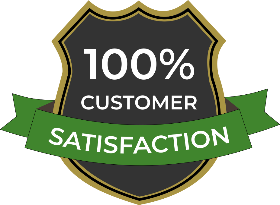 100% Customer Satisfaction Guarantee - Shield badge